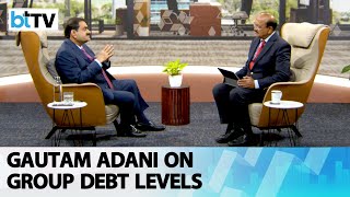 Gautam Adani Says Debt To EBIDTA Ratio Has Halved In Nine Years