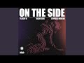 On the side (feat. Kash Keek)