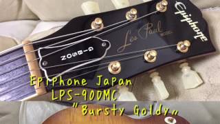 Epiphone Japan LPS-90DMC 〝Bursty Goldy〟