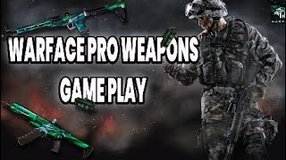 Warface Pro Weapons