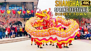 4K Chinese New Year Dragon Dance Show\u0026Spring Festival Market in Shanghai Disney Town|上海迪士尼小镇舞龙秀新春市集