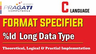 C Programming - Format Specifier | Long Integer Data Type