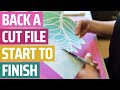 How to back a Cut File, Start to Finish | Scrapbooking 101