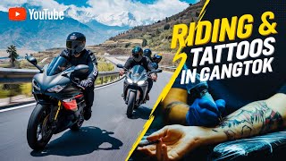 Gangtok Ride \u0026 New Tattoo || Darjeeling Tour On Bike ||