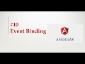Angular 9 Tutorial - 10 - Event Binding
