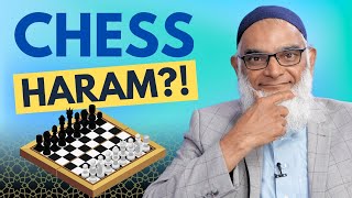 Is Chess Haram? | Dr. Shabir Ally