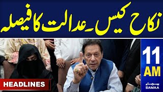 Samaa News Headlines 11AM | Imran Khan Bushra Bibi Nikah Case Update | 29 May 2024 | SAMAA TV