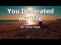 🎤 You Decorated My Life Karaoke Male Key | Jazz Soul Version | Kenny Roger