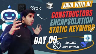 Day 9 || Constructors, Encapsulation & Static Keyword || JAVA with Ai || #coding #java