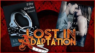 Fifty Shades Freed, Lost in Adaptation ~ The Dom