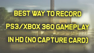 HOW TO RECORD PS3 GAMEPLAY IN HD (NO CAPTURE CARD)