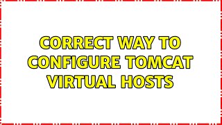 Correct way to configure Tomcat virtual hosts
