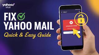 Fix Yahoo Mail Authentication Error 🔐 (Quick & Easy Guide)