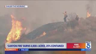 Canyon Fire burns 4,800 acres at 25% contained