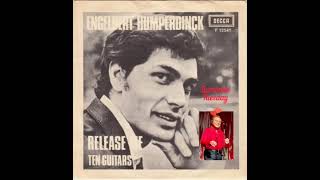Release Me/Ten Guitars- Engelbert Humperdinck