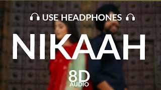 Nikaah : (8D AUDIO) Satbir Aujla | Priya | Rav Dhillon | Latest Punjabi Songs 2021 | Geet MP3