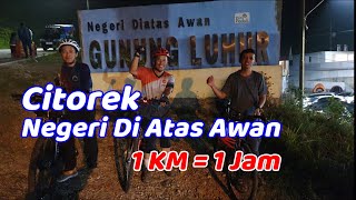 Negeri Di Atas Awan Citorek  Gowes Perih