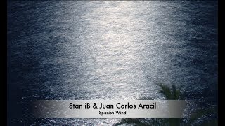 Stan iB \u0026 Juan Carlos Aracil - \