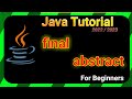 FINAL and ABSTRACT - Java TUTORIAL 2022/2023 for BEGINNERS