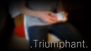 Triumphant (Impromptu Triumph)