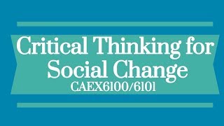 Critical Thinking for Social Change Course Preview