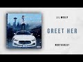 Lil Mosey - Greet Her (Northsbest)