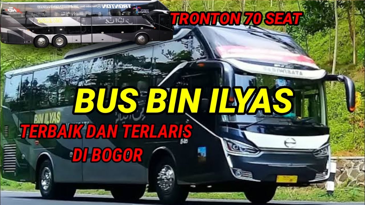 BIN ILYAS BUS Pariwisata Terbaik Dan Terbesar Di Bogor - YouTube