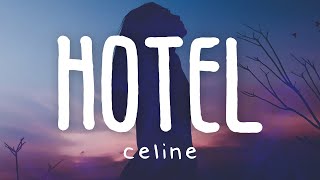 CELINE - Hotel (Lyric Video)