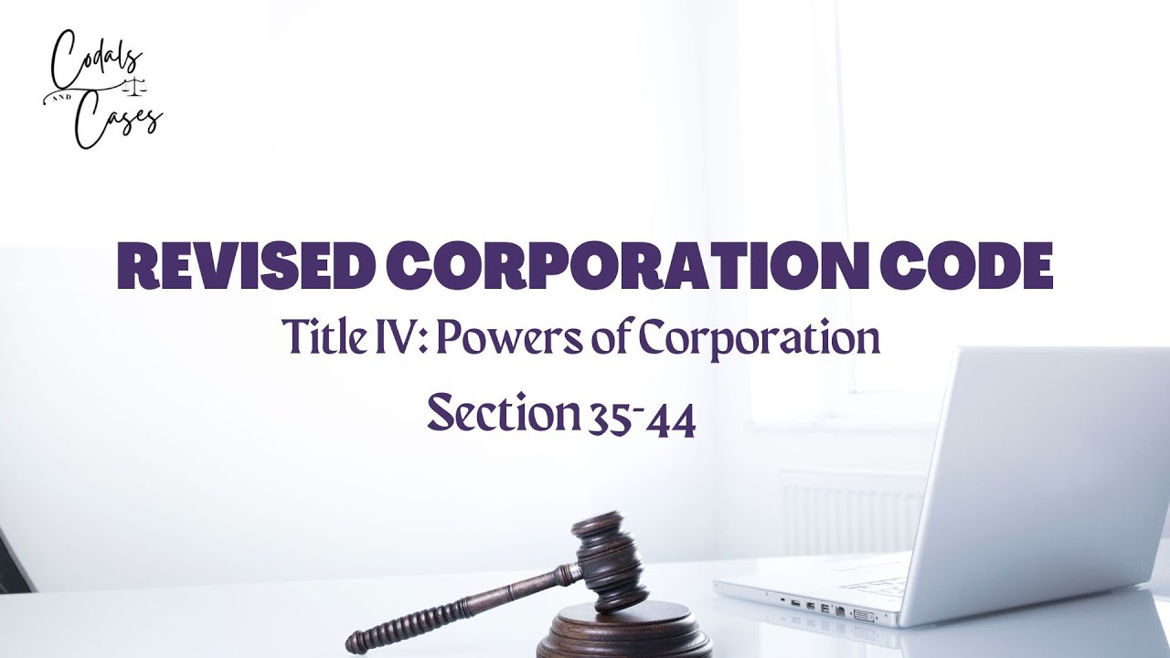 Revised Corporation Code Title IV Section 35-44 Audio Codal - YouTube