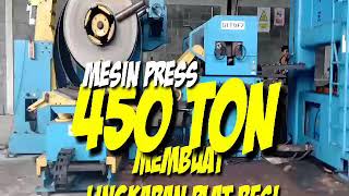 MESIN PRESS 450 TON // PROSES BLANK LINGKARAN BESI