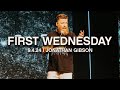 First Wednesday | September 4, 2024 | Jonathan Gibson