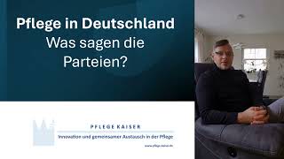 📢 Pflege in Deutschland – Was sagen die Parteien? 🏥👩‍⚕️