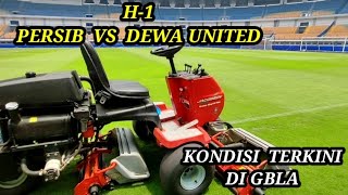 KEREN BOBOTOH  !! Persib vs Dewa United Persiapan Lapangan GBLA Mantap