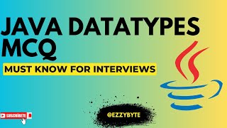 Java Data Types MCQ | Master Core Concepts for Interviews & Exams #java #ezzybyte #datatypes