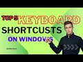 Top 5 Useful and Common Keyboard Shortcuts on Windows