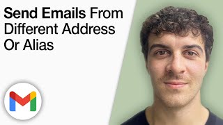 How To Send Emails From a Different Address or Alias in Gmail [2025 Full Guide]
