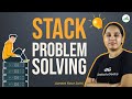 Stack Problem Solving | Practice Problems for School | GeeksforGeeks School