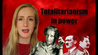 Totalitarianism in Power | Hannah Arendt