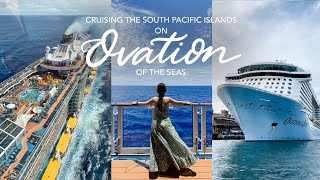 THE LARGEST CRUISE SHIP IN THE SOUTHERN HEMISPHERE - Ovation of the Seas: Sydney to Pacific Islands