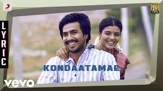 Idam Porul Yaeval - Kondaatamae Lyric | Vijay Sethupathi, Vishnu