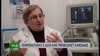 TEMPERATURAT E ULTA DHE PROBLEMET KARDIAKE