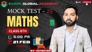 MATHS MOCK TEST - 24 !! CLASS 6th !! SAINIK SCHOOL 2025 !! BY - NITISH SIR