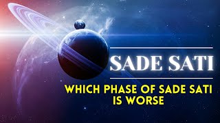 Sade Sati | Which Phase of Sade Sati is Worse? Detailed Video (Updated 2021)