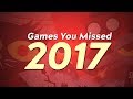 5 Games You Might Have Missed in 2017