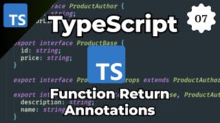 TypeScript Tutorial For Beginners 07 - Function Return Annotations