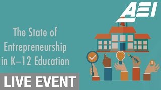 The state of entrepreneurship in K–12 education