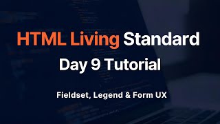 HTML Forms UX Explained | Fieldset, Legend & UX Attributes | Day 9 of 30 Days HTML