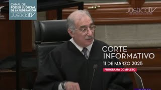 Corte informativo | 11 MARZO 2025. Las noticias destacadas del día en el PJF