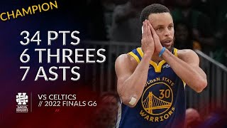 Stephen Curry 34 pts 6 threes 7 asts vs Celtics 2022 Finals Game 6