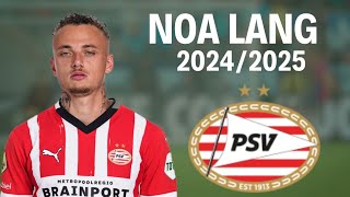 Noa Lang 🇳🇱🇸🇷 ▶ Magic Skills, Goals \u0026 Assists • PSV Eindhoven 2024/2025